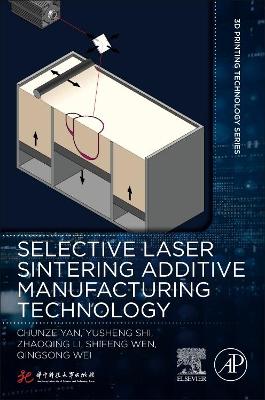 Book cover for Selective Laser Sintering Additive Manufacturing Technology