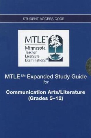 Cover of MTLE Expanded Study Guide -- Access Card -- for Communication Arts/Literature (Grades 5-12)