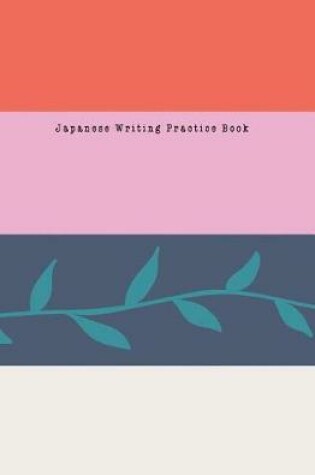 Cover of Japanese Writing Practice Book