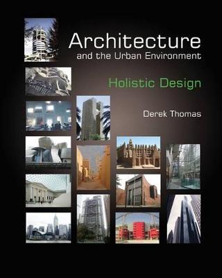 Book cover for Architecture and the Urban Environment - Holistic Design