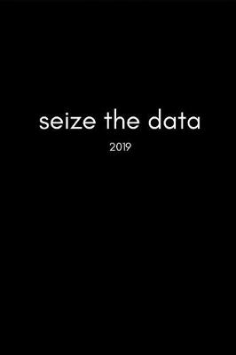 Book cover for Seize the Data 2019