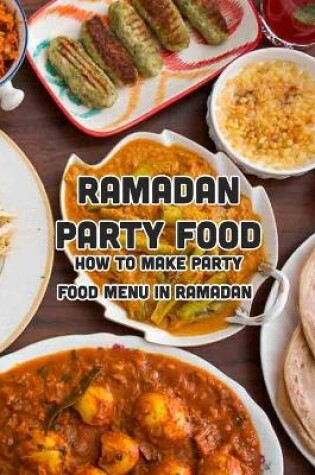 Cover of Ramadan Party Food