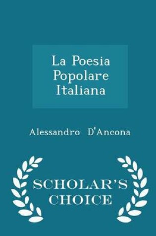 Cover of La Poesia Popolare Italiana - Scholar's Choice Edition