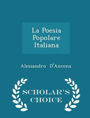 Book cover for La Poesia Popolare Italiana - Scholar's Choice Edition