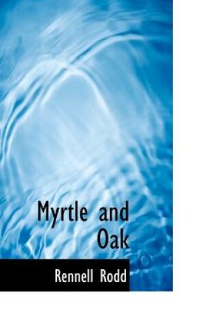 Cover of Myrtle and Oak