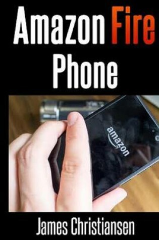 Cover of Amazon Fire Phone