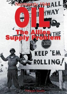 Cover of Oil, the Supply Problem of the Allies