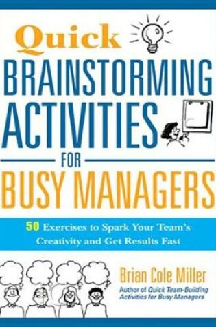 Cover of Quick Brainstorming Activities for Busy Managers