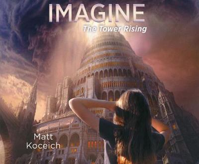 Book cover for Imagine...the Tower Rising