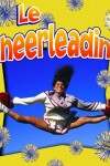 Book cover for Le Cheerleading (Cheerleading in Action)