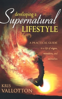 Book cover for Developing a Supernatural Lifestyle