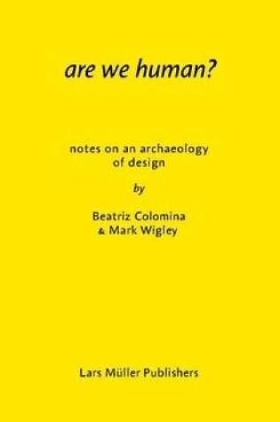 Cover of Are We Human? Notes on an Archeology of Design