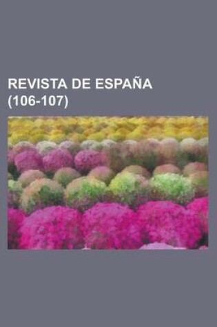 Cover of Revista de Espana (106-107)