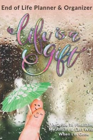 Cover of Life Is A Gift
