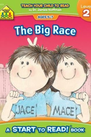 Cover of School Zone the Big Race - A Level 2 Start to Read! Book