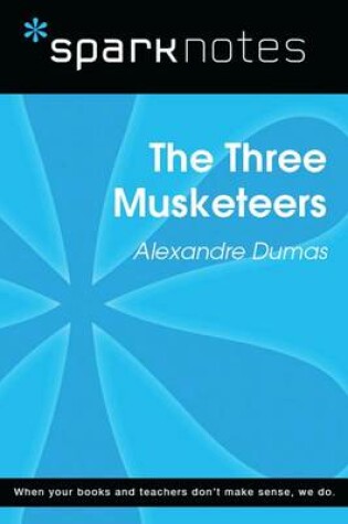 Cover of The Three Musketeers (Sparknotes Literature Guide)