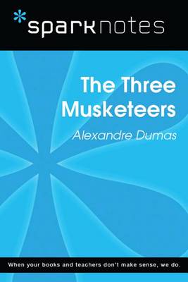 Book cover for The Three Musketeers (Sparknotes Literature Guide)