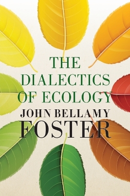 Book cover for The Dialectics of Ecology