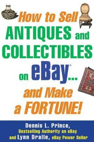 Cover of How to Sell Antiques and Collectibles on eBay... And Make a Fortune!