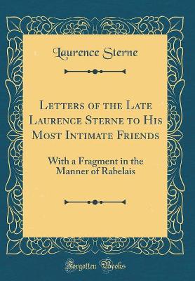 Book cover for Letters of the Late Laurence Sterne to His Most Intimate Friends
