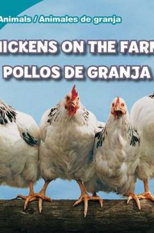 Cover of Chickens on the Farm/Pollos de Granja