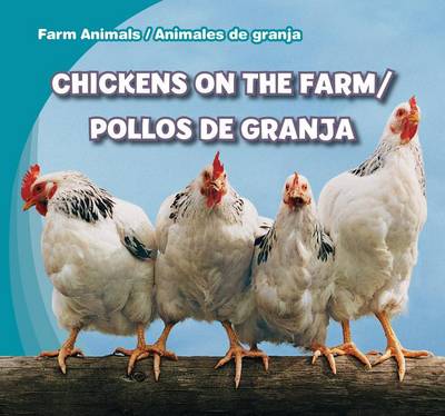 Cover of Chickens on the Farm/Pollos de Granja