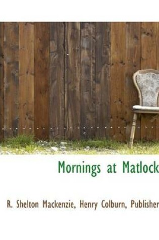 Cover of Mornings at Matlock