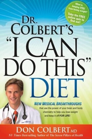 Cover of Dr. Colbert's "I Can Do This" Diet