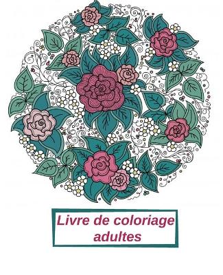 Cover of Livre de coloriage adultes