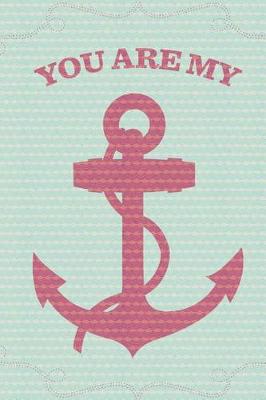 Book cover for You Are My Anchor Journal