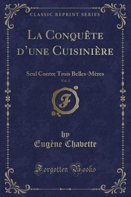 Book cover for La Conquête d'Une Cuisinière, Vol. 1