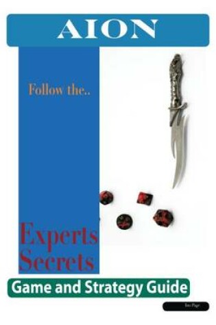 Cover of Aion: The Experts Secrets Game and Strategy Guide