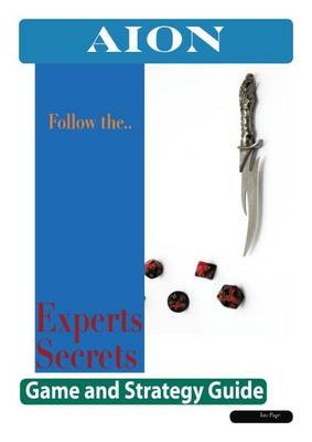 Book cover for Aion: The Experts Secrets Game and Strategy Guide