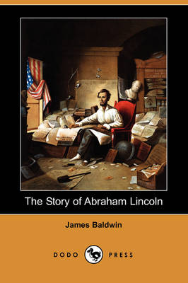 Book cover for The Story of Abraham Lincoln (Dodo Press)