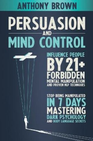 Cover of Persuasion and mind control