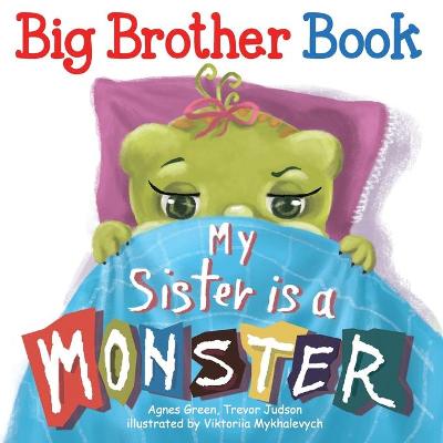 Book cover for My Sister Is a Monster