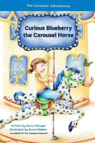 Cover of Curious Blueberry the Carousel Horse