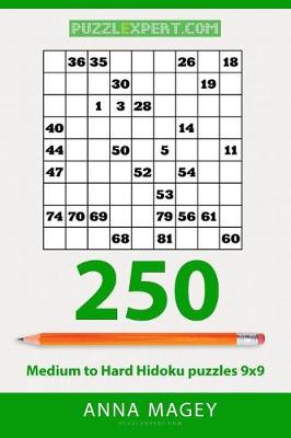 Book cover for 250 Medium to Hard Hidoku Puzzles 9x9