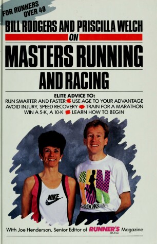 Book cover for Bill Rodgers and Priscilla Welch on Masters Running and Racing