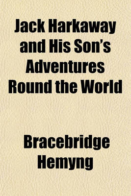 Book cover for Jack Harkaway and His Son's Adventures Round the World