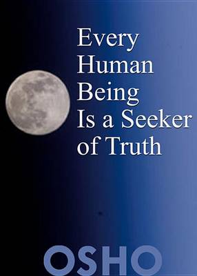 Book cover for Every Human Being Is a Seeker of Truth
