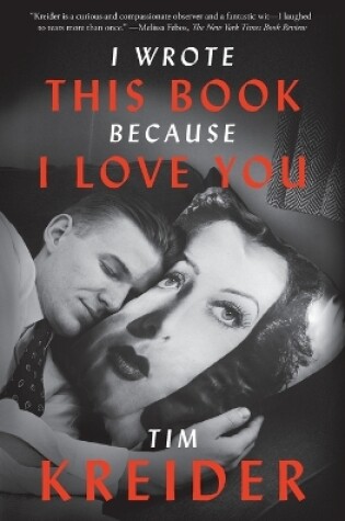 Cover of I Wrote This Book Because I Love You