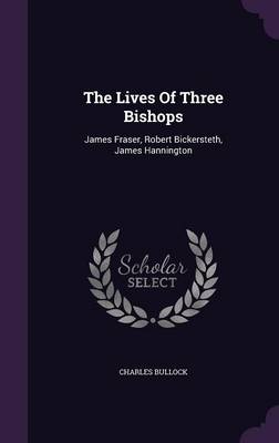 Book cover for The Lives of Three Bishops