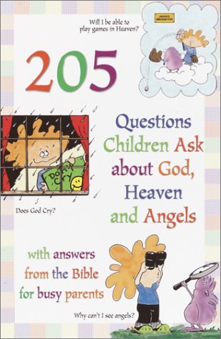 Book cover for 205 Questions Children Ask about God, Heaven and Angels