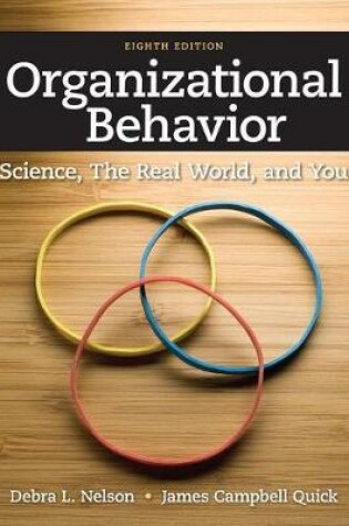 Cover of Organizational Behavior : Science, The Real World, and You