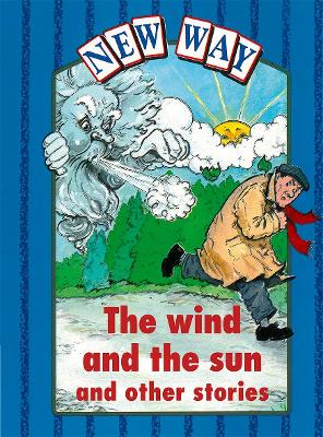 Book cover for New Way Blue Level Platform Book - The Wind and the Sun and Other Stories