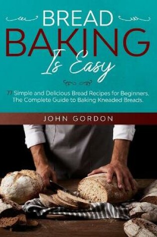 Cover of Bread Baking Is Easy