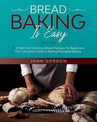 Book cover for Bread Baking Is Easy