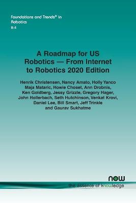 Book cover for A Roadmap for US Robotics - From Internet to Robotics 2020 Edition