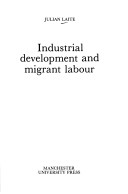 Book cover for Industrial Development and Migrant Labour